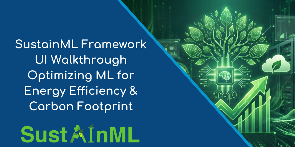 Demo: SustainML Framework Walkthrough | Optimizing ML for Energy Efficiency & Carbon Footprint