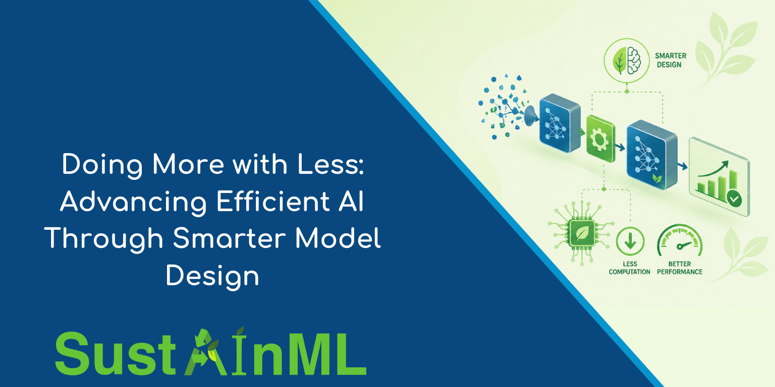 Doing More with Less: Advancing Efficient AI Through Smarter Model Design
